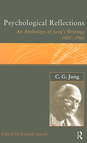 Imagen de archivo de C.G.Jung: Psychological Reflections: A New Anthology of His Writings 1905-1961 (Ark Paperbacks) a la venta por WorldofBooks