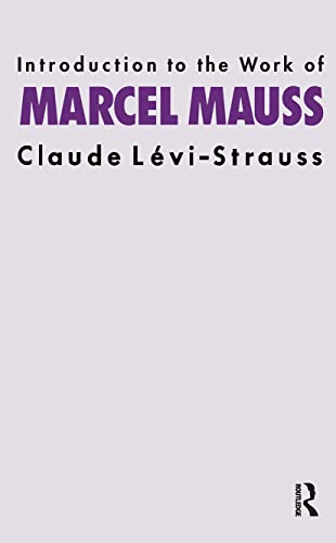 Intro Work Marcel Mauss - Claude Levi-Strauss