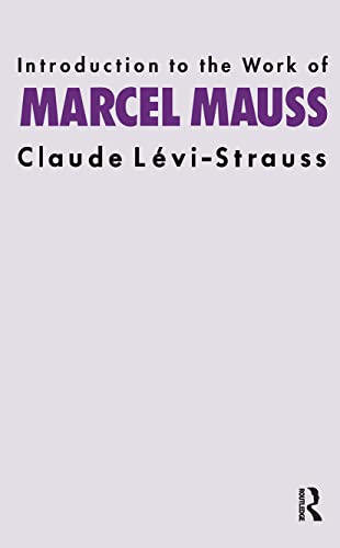 Intro Work Marcel Mauss (9780415151580) by Levi-Strauss, Claude
