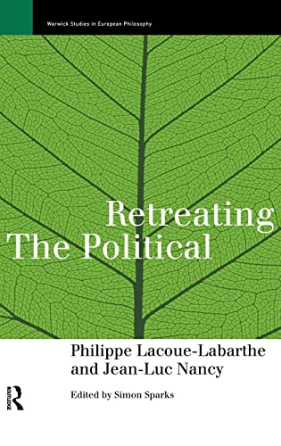 Stock image for Retreating the Political (Warwick Studies in European Philosophy) for sale by Chiron Media