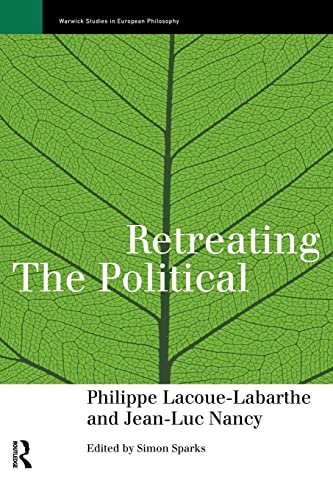 Stock image for Retreating the Political (Warwick Studies in European Philosophy) for sale by Chiron Media