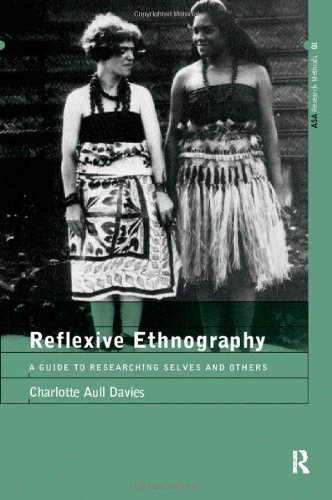 Imagen de archivo de Reflexive Ethnography: A Guide to Researching Selves and Others (The ASA Research Methods) a la venta por Bulrushed Books