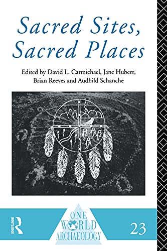 Stock image for Sacred Sites, Sacred Places (One World Archaeology) for sale by SecondSale