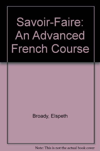 9780415153126: Savoir-Faire: An Advanced French Course