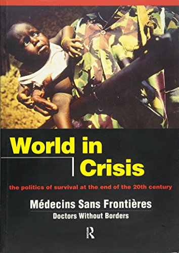 Imagen de archivo de World in Crisis: Populations in Danger at the End of the 20th Century a la venta por BookHolders