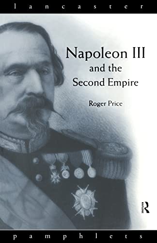Stock image for Napoleon III and the Second Empire (Lancaster Pamphlets) for sale by Chiron Media