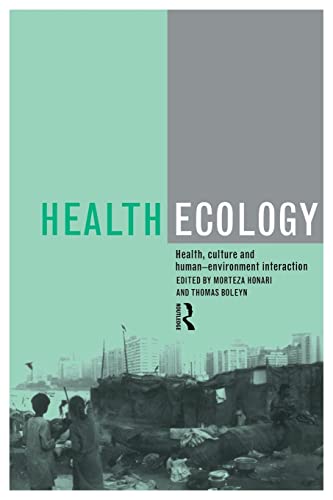 Beispielbild fr Health Ecology: Health, Culture and Human-Environment Interaction zum Verkauf von Blackwell's