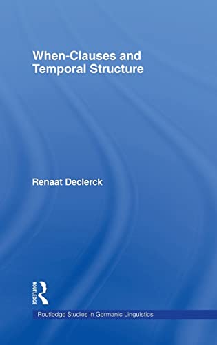Imagen de archivo de When-Clauses and Temporal Structure (Routledge Studies in Germanic Linguistics) a la venta por Chiron Media