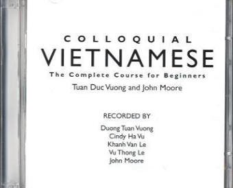 Colloquial Vietnamese: The Complete Course for Beginners (9780415155366) by Moore, John; Vng, C Tuan