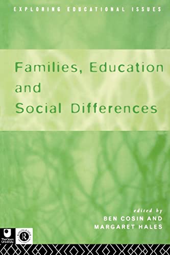 Stock image for Families, Education and Social Differences (Routledge Research in Cultural and Media Studies) (Exploring educational issues) for sale by Chiron Media