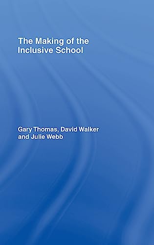 The Making of the Inclusive School (9780415155595) by Thomas, Gary; Walker, David; Webb, Julie