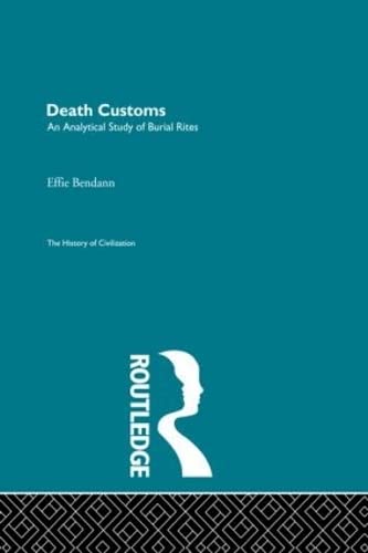 Stock image for Death Customs: An Analytical Study of Burial Rights for sale by Revaluation Books
