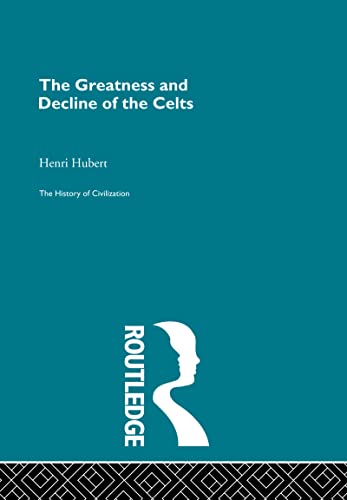 Stock image for The Greatness and Decline of the Celts (History of Civilization) for sale by Chiron Media