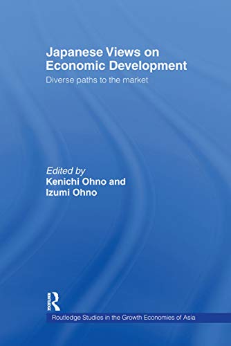 Imagen de archivo de Japanese Views on Economic Development: Diverse Paths to the Market (Routledge Studies in the Growth Economies of Asia) a la venta por Chiron Media