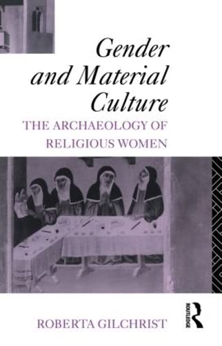 Beispielbild fr Gender and Material Culture: The Archaeology of Religious Women zum Verkauf von WorldofBooks