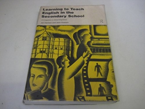 Stock image for Learning to Teach English in the Secondary School: A Companion to School Experience (Learning to Teach Subjects in the Secondary School Series) for sale by WorldofBooks