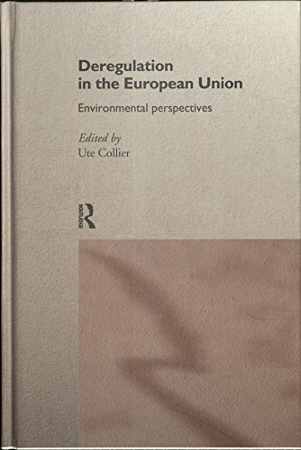 Imagen de archivo de Deregulation in the European Union: Environmental Perspectives (Routledge/EUI Studies in Environmental Policy) a la venta por Chiron Media