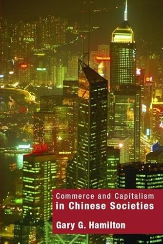 9780415157056: Commerce and Capitalism in Chinese Societies