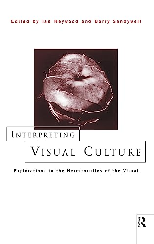 Imagen de archivo de Interpreting Visual Culture: Explorations in the Hermeneutics of Vision a la venta por Bookmans