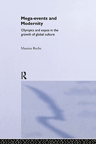 Stock image for Mega-Events And Modernity - Olympics And Expos In The Growth Of Global Culture for sale by Clarendon Books P.B.F.A.