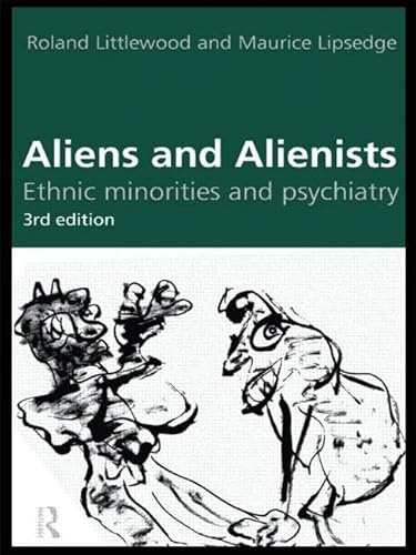 9780415157254: Aliens and Alienists: Ethnic Minorities and Psychiatry