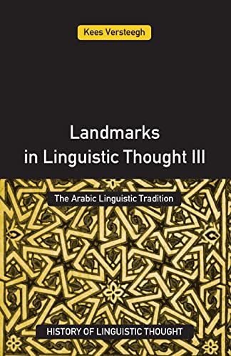Imagen de archivo de Landmarks in Linguistic Thought Volume Iii (History of Linguistic Thought) a la venta por BGV Books LLC