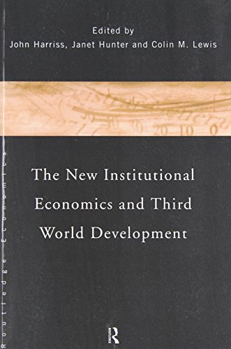Beispielbild fr The New Institutional Economics and Third World Development zum Verkauf von Blackwell's