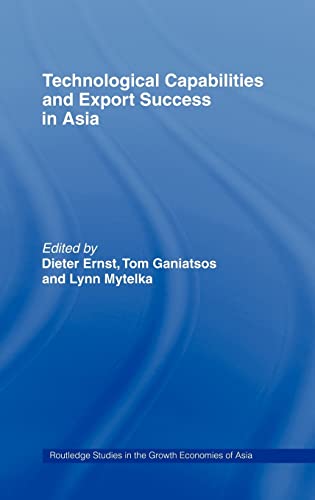 Stock image for Technological Capabilities and Export Success in Asia (Routledge Series in the Growth Economies of Asia, 17) for sale by Revaluation Books