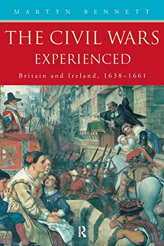 Beispielbild fr The Civil Wars Experienced : Britain and Ireland, 1638-1661 zum Verkauf von Better World Books