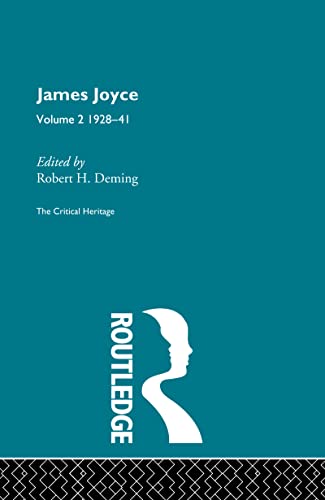 Stock image for James Joyce. Volume 2: 1928-41: 1928-41 Vol 2 (Collected Critical Heritage) for sale by Chiron Media
