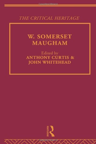 9780415159258: W. Somerset Maugham: The Critical Heritage