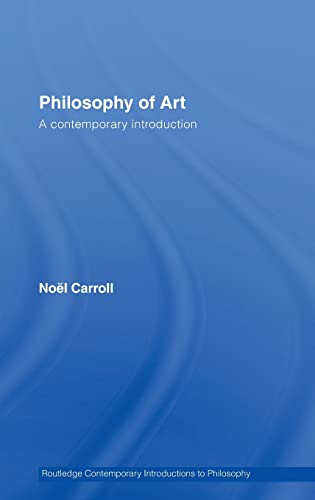 Imagen de archivo de Philosophy of Art: A Contemporary Introduction (Routledge Contemporary Introductions to Philosophy) a la venta por GoldBooks