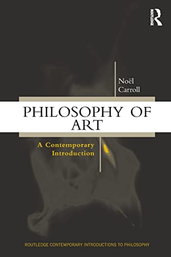 Beispielbild fr Philosophy of Art: A Contemporary Introduction (Routledge Contemporary Introductions to Philosophy) zum Verkauf von Irish Booksellers