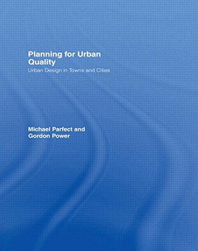 Stock image for Planning for Urban Quality: Urban Design in Towns and Cities for sale by mountain