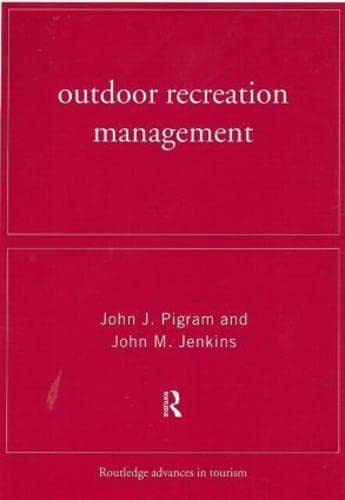 9780415160001: Outdoor Recreation Management (Routledge Advances in Tourism)
