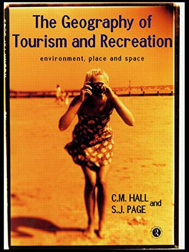 Imagen de archivo de The Geography of Tourism and Recreation : Environment, Place, and Space a la venta por Better World Books