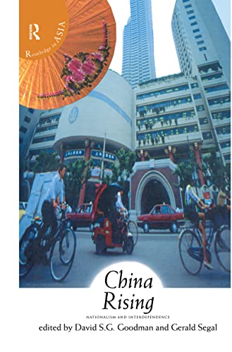 Beispielbild fr China Rising: Nationalism and Interdependence (Routledge in Asia) zum Verkauf von medimops