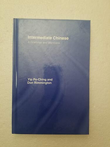 Stock image for Intermediate Chinese: A Grammar and Workbook (Grammar Workbooks) for sale by SecondSale