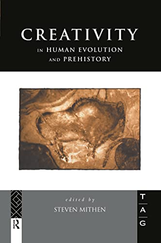 Stock image for Creativity in Human Evolution and Prehistory (Theoretical Archaeology Group) for sale by Chiron Media