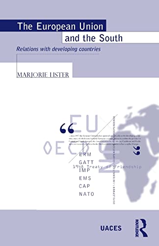 Stock image for The European Union and the South: Relations with Developing Countries (Routledge/UACES Contemporary European Studies) for sale by Chiron Media