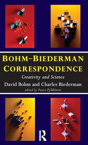 Beispielbild fr Bohm-Biederman Correspondence Vol. 1 : Creativity in Art and Science zum Verkauf von Better World Books