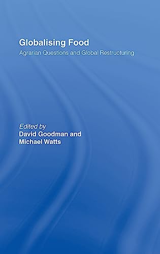 9780415162524: Globalising Food: Agrarian Questions and Global Restructuring