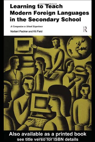 9780415162814: Learning to Teach Modern Languages in the Secondary School: A Companion to School Experience: Volume 1 (Learning to Teach Subjects in the Secondary School Series)