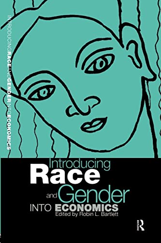 9780415162838: Introducing Race and Gender into Economics (Routledge Economics)