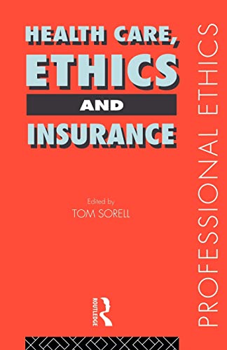 Imagen de archivo de Health Care, Ethics and Insurance (Professional Ethics) a la venta por Chiron Media