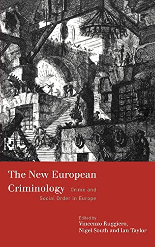 Beispielbild fr The New European Criminology: Crime and Social Order in Europe zum Verkauf von Anybook.com