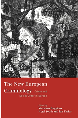 Beispielbild fr The New European Criminology : Crime and Social Order in Europe zum Verkauf von Better World Books Ltd