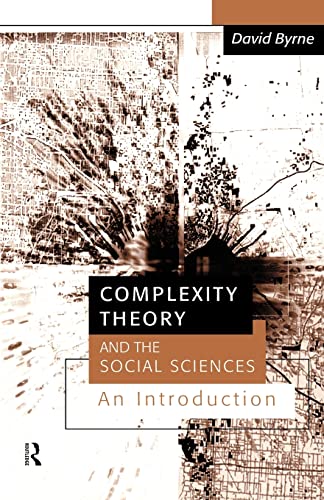 Beispielbild fr Complexity Theory and the Social Sciences: An Introduction (Business and the World Economy; 9) zum Verkauf von WorldofBooks