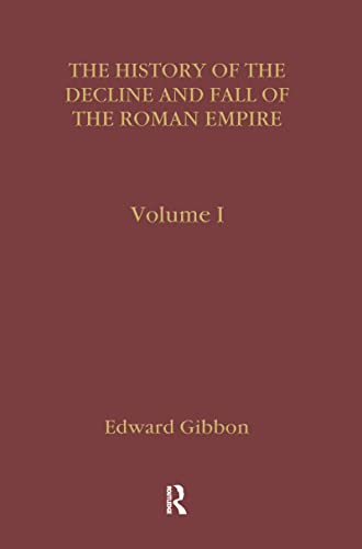 9780415163200: The History of the Decline and Fall of the Roman Empire (Early Sources in Classics; 6 Volume Set)