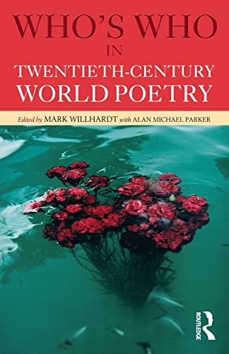 Stock image for Who's Who in Twentieth Century World Poetry (Routledge Who's Who Series) for sale by Chiron Media